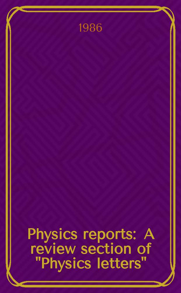 Physics reports : A review section of "Physics letters" (Sect. C). Vol.133, №6 : A review of extended probabilities