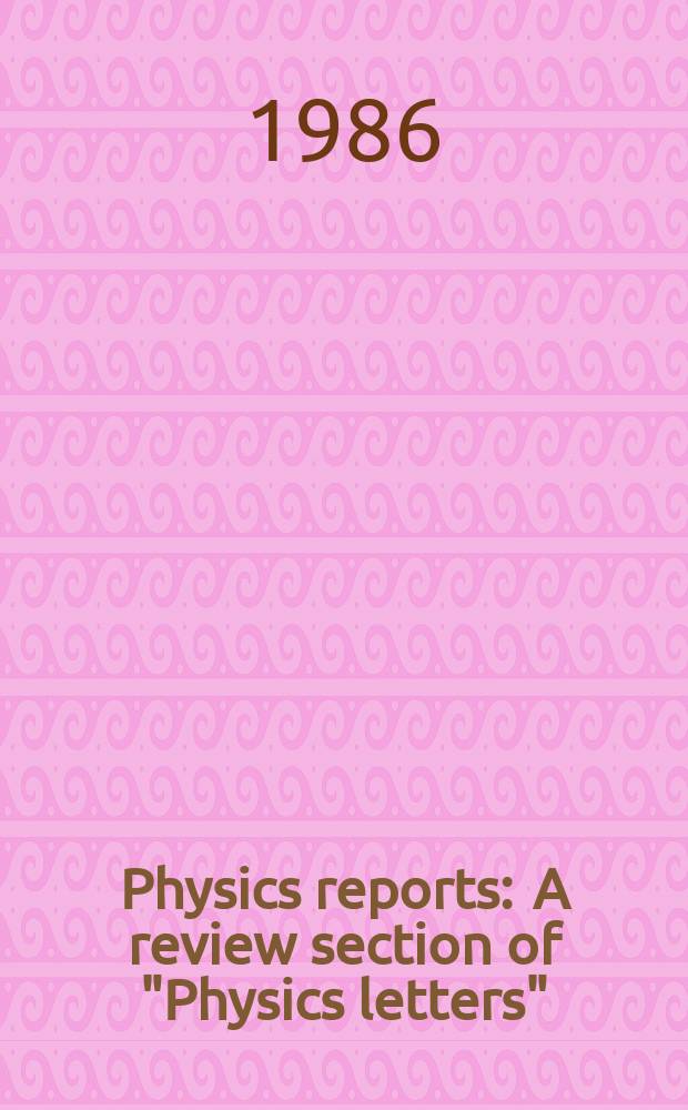 Physics reports : A review section of "Physics letters" (Sect. C). Vol.134, №4 : The theory of thermal relaxation ...