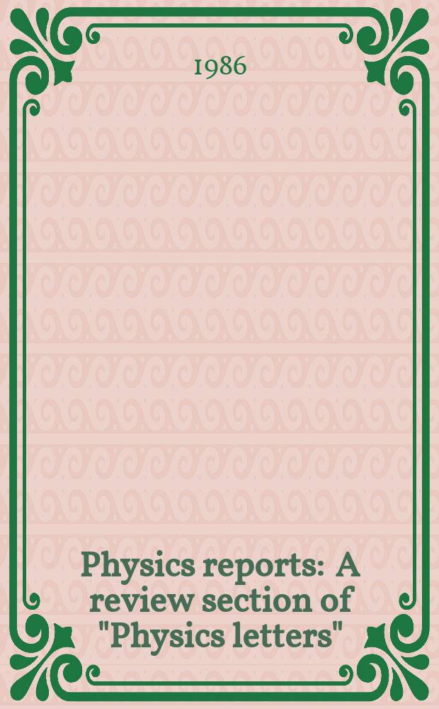 Physics reports : A review section of "Physics letters" (Sect. C). Vol.135, №4 : Landau theory ...