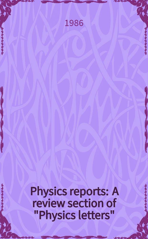 Physics reports : A review section of "Physics letters" (Sect. C). Vol.143, №5 : Approximate treatments of intermediate ...