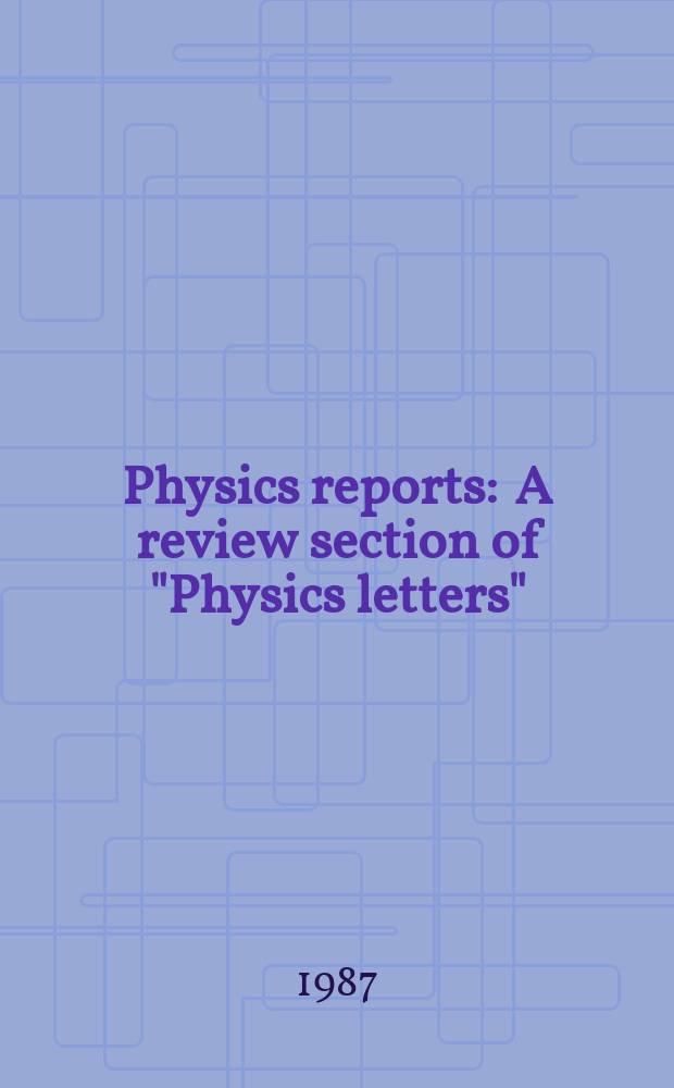 Physics reports : A review section of "Physics letters" (Sect. C). Vol.145, №1/2 : The road to no-scale supergravity