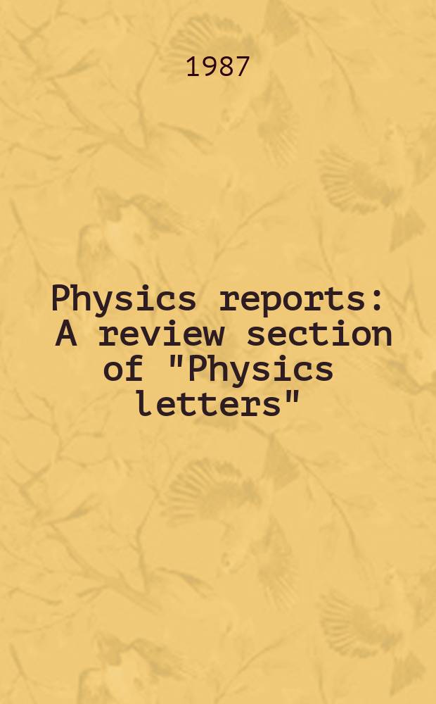 Physics reports : A review section of "Physics letters" (Sect. C). Vol.145, №5 : Quantum transport equation ...