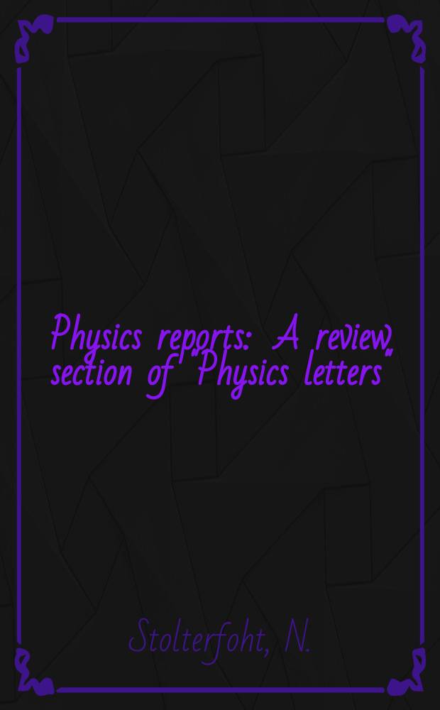 Physics reports : A review section of "Physics letters" (Sect. C). Vol.146, №6 : High resolution auger spectroscopy ...