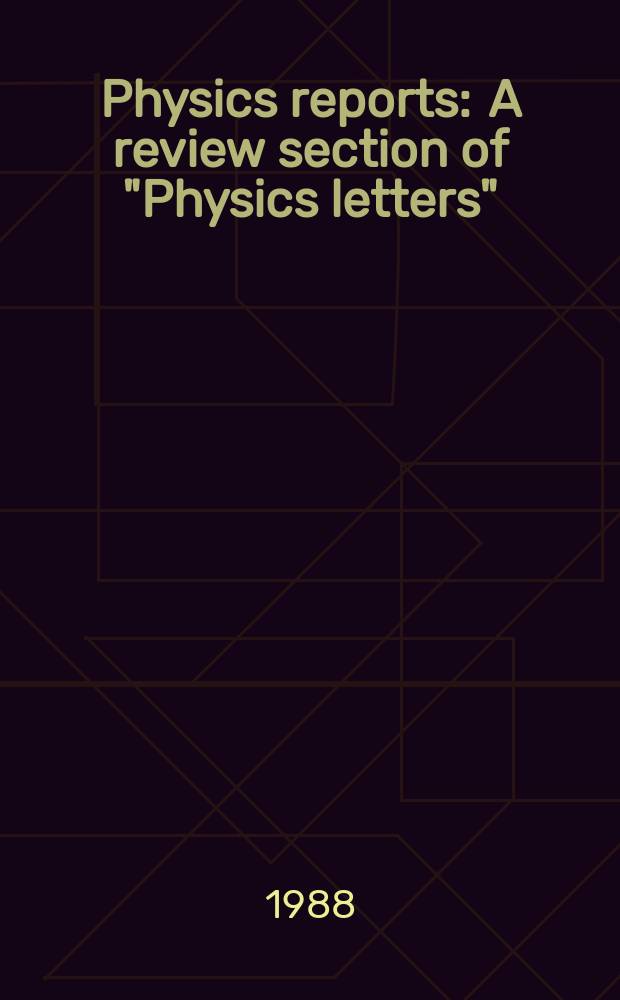 Physics reports : A review section of "Physics letters" (Sect. C). Vol.157, №1 : The Physics of the τ-lepton
