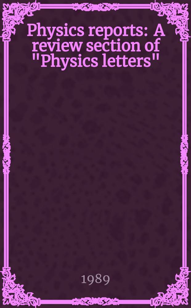 Physics reports : A review section of "Physics letters" (Sect. C). Vol.173, №2/3 : Electromagnetic meson ...