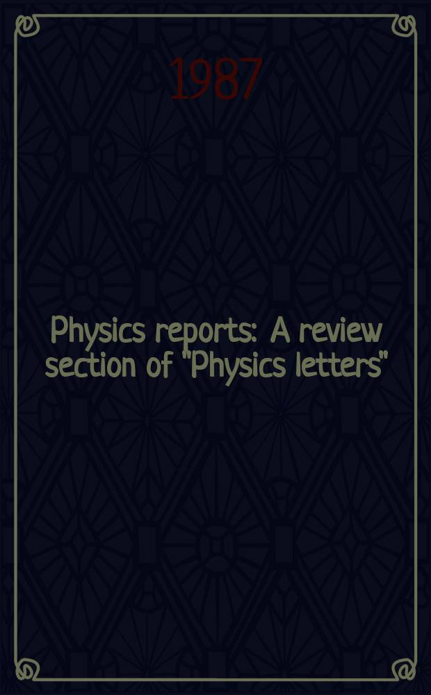 Physics reports : A review section of "Physics letters" (Sect. C). Vol.153, №4/5 : Long range impurity ...