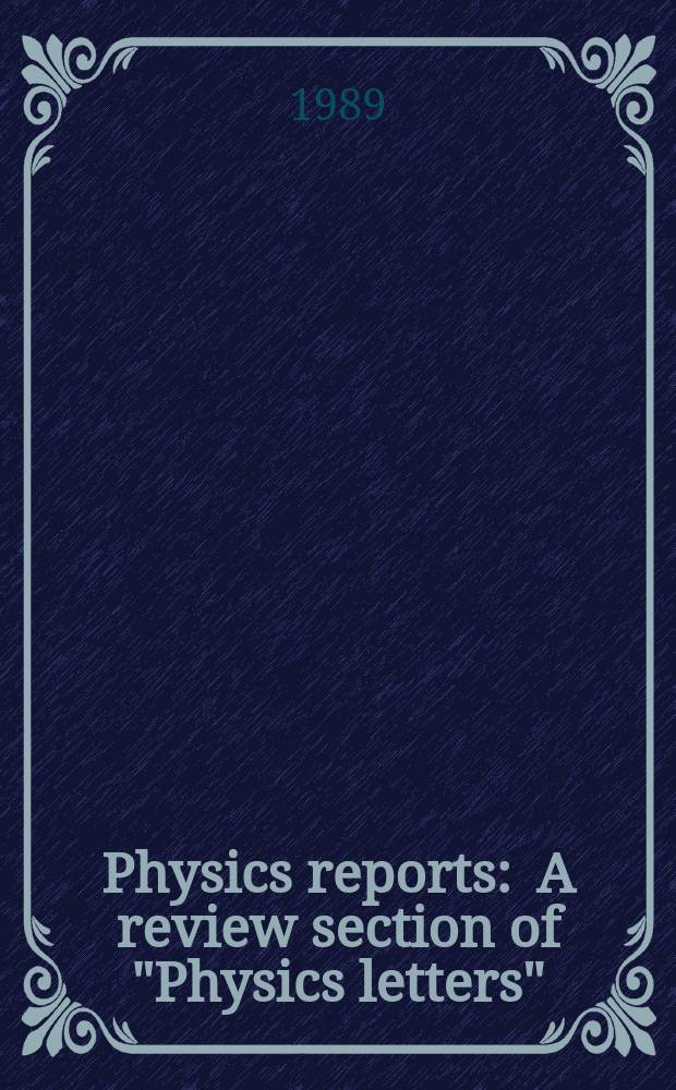 Physics reports : A review section of "Physics letters" (Sect. C). Vol.184, №1 : On the production and spectroscopy ...
