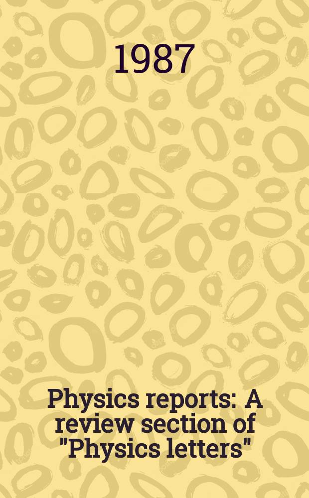 Physics reports : A review section of "Physics letters" (Sect. C). Vol.152, №4 : The properties and the nature of ball lightning