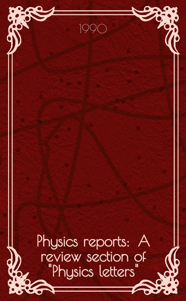 Physics reports : A review section of "Physics letters" (Sect. C). Vol.187, №6 : Hamiltonian chaos in nonlinear optical ...