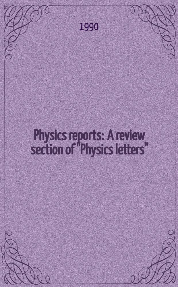 Physics reports : A review section of "Physics letters" (Sect. C). Vol.189, №4 : Nonlinear electromagnetic-spin ...