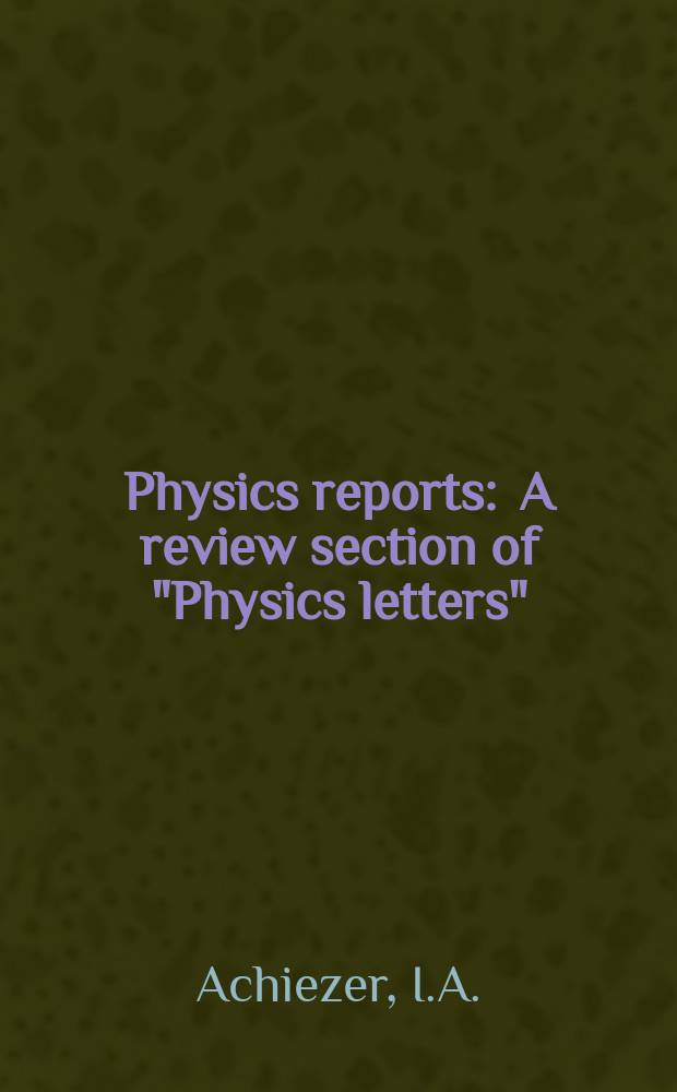 Physics reports : A review section of "Physics letters" (Sect. C). Vol.204, №3 : Dynamic chaos in the motion of charget ...