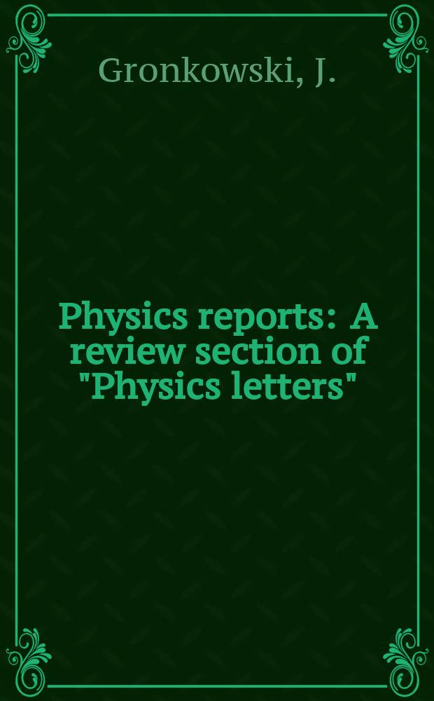 Physics reports : A review section of "Physics letters" (Sect. C). Vol.206, №1 : Propagation of x-rays indistorted ...