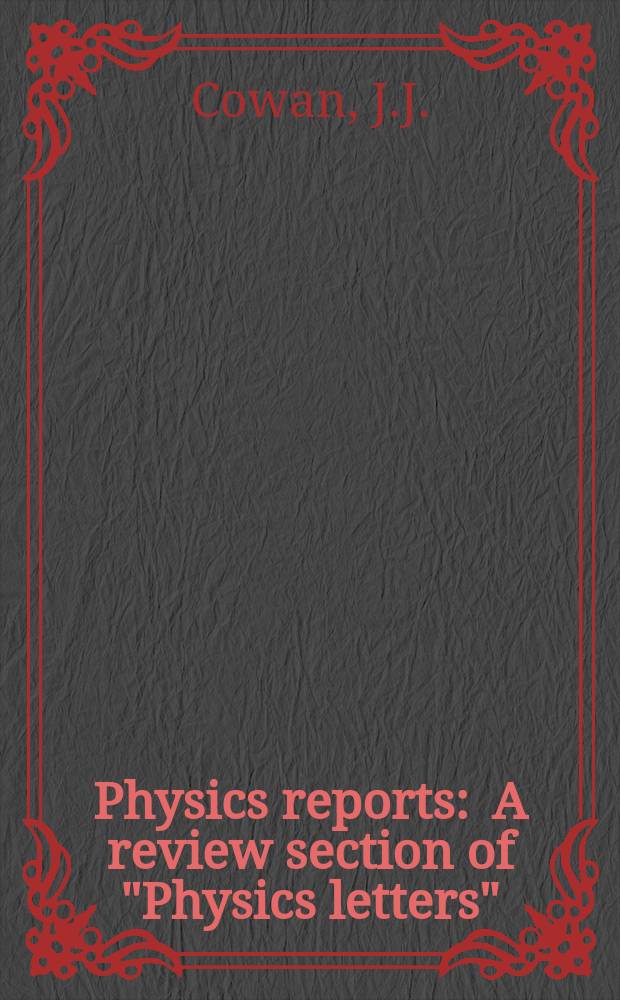 Physics reports : A review section of "Physics letters" (Sect. C). Vol.208, №4/5 : The r-process and nucleochronology