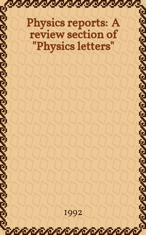 Physics reports : A review section of "Physics letters" (Sect. C). Vol.212, №5 : Nonrelativistic and relativistic ...