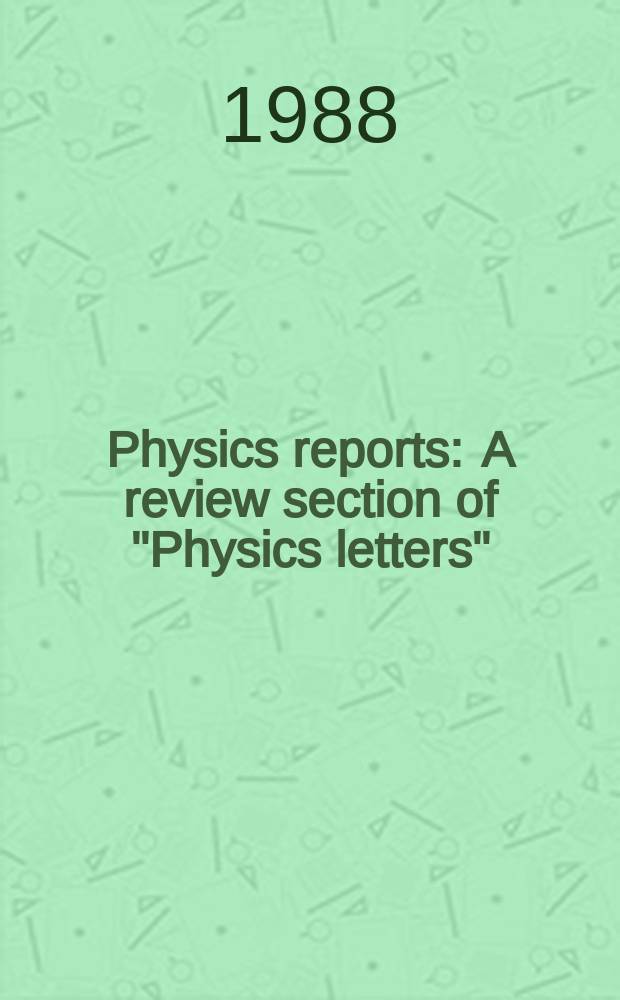 Physics reports : A review section of "Physics letters" (Sect. C). Vol.166, №6 : Stimulated emission and relaxation ...