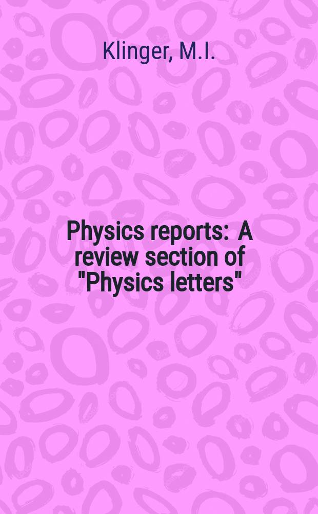 Physics reports : A review section of "Physics letters" (Sect. C). Vol.165, №5/6 : Glassy disordered systems