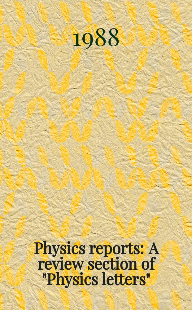 Physics reports : A review section of "Physics letters" (Sect. C). Vol.160, №5/6 : Hard nuclear processes ...