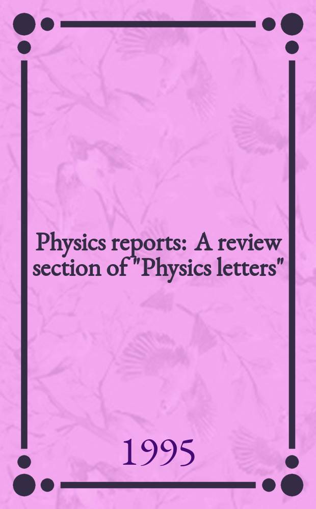 Physics reports : A review section of "Physics letters" (Sect. C). Vol.261, №5/6 : The density ...