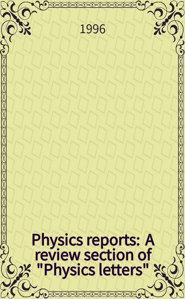 Physics reports : A review section of "Physics letters" (Sect. C). Vol.270, №1/2 : Scaling laws for density ...
