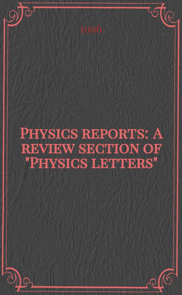 Physics reports : A review section of "Physics letters" (Sect. C). Vol.273, №2 : Lattice gas automata for reactive systems