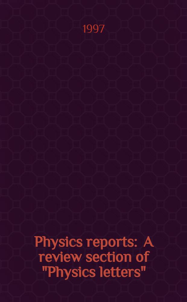 Physics reports : A review section of "Physics letters" (Sect. C). Vol.288, №1/6 : I.M. Lifshitz and condensed matter theory