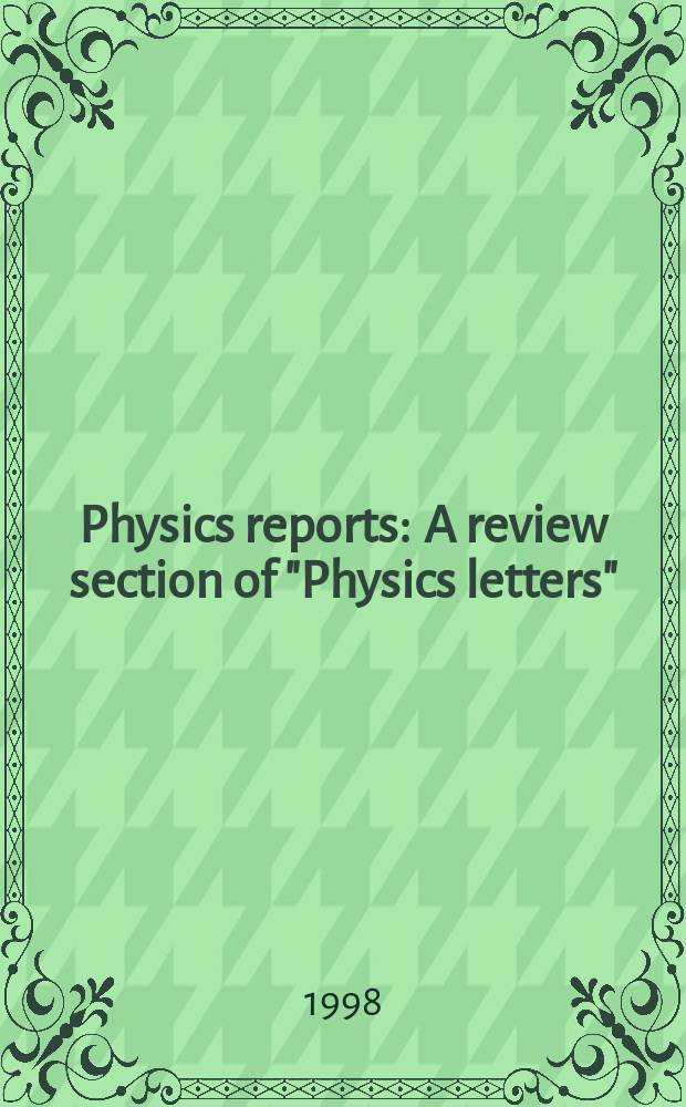 Physics reports : A review section of "Physics letters" (Sect. C). Vol.293, №2/4 : Scale-invariance of galaxy ...