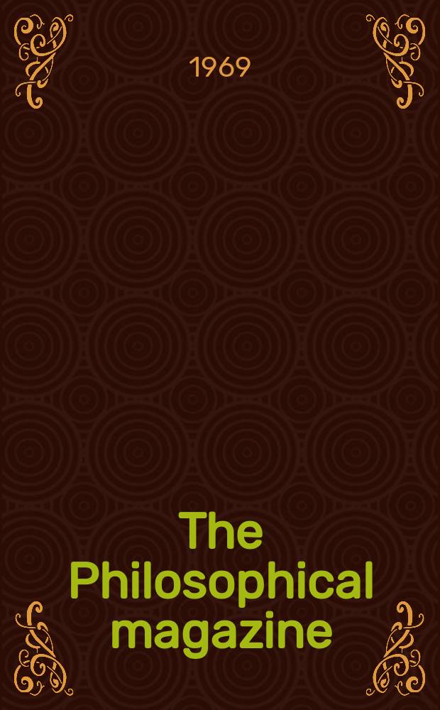 The Philosophical magazine : Comprehending the various branches of science the liberal and fine arts, agriculture, manufactures and commerce. Vol.20, №166