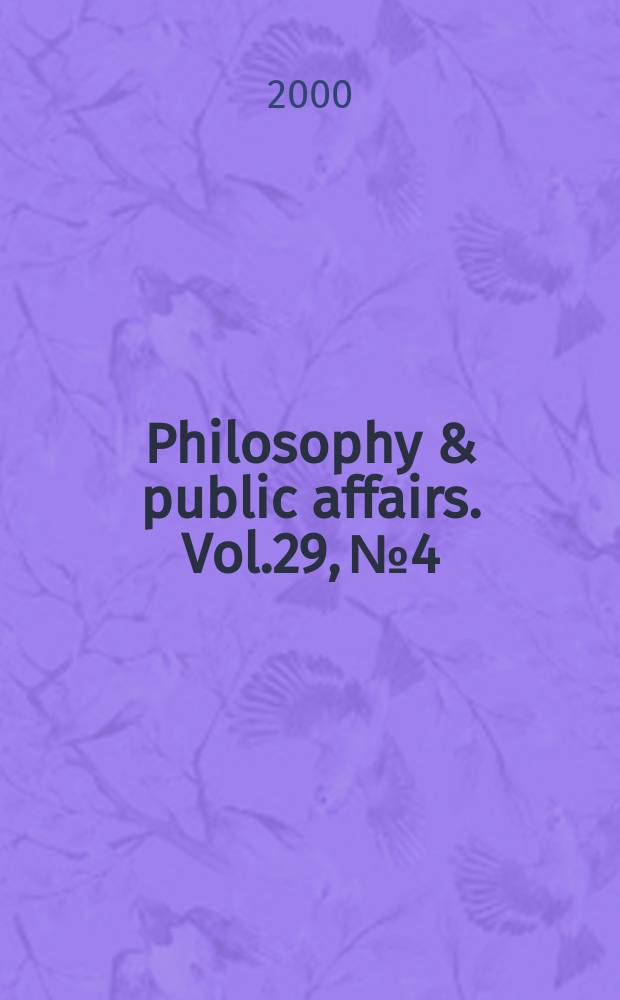 Philosophy & public affairs. Vol.29, №4