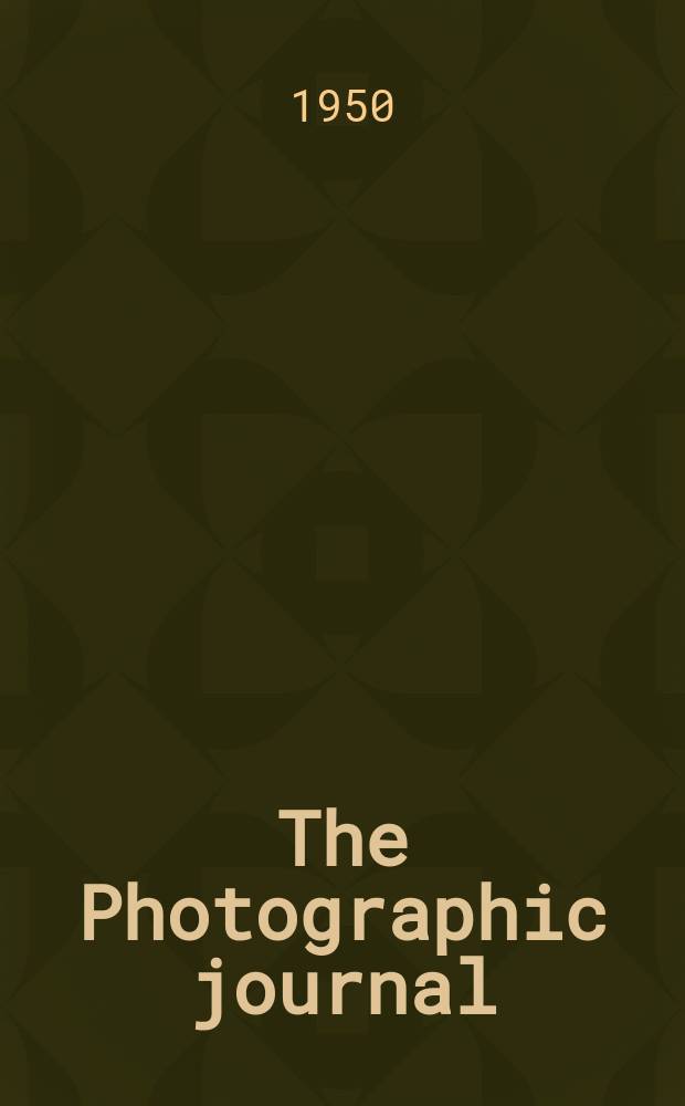 The Photographic journal : The official publication of the Royal photographic society of Great Britain and the Photographic alliance. Vol.90, September