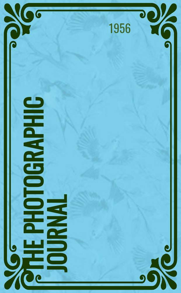 The Photographic journal : The official publication of the Royal photographic society of Great Britain and the Photographic alliance. Vol.96, December