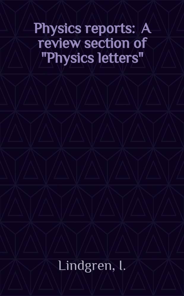 Physics reports : A review section of "Physics letters" (Sect. C). Vol.389, №4 : The covariant-evolution-operator ...