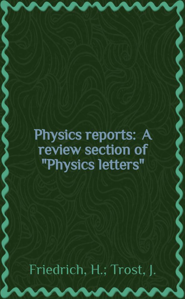Physics reports : A review section of "Physics letters" (Sect. C). Vol.397, №6 : Working with WKB waves ...