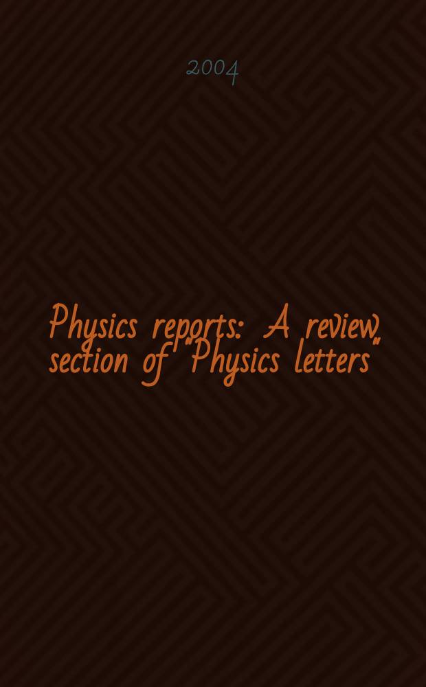 Physics reports : A review section of "Physics letters" (Sect. C). Vol.398, №3 : Unified time analyses ...