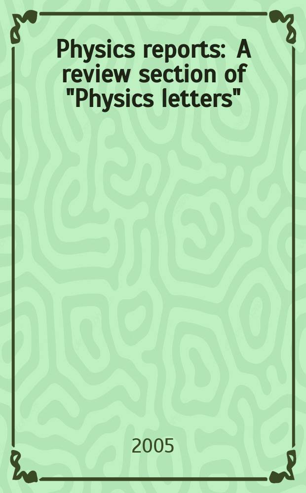 Physics reports : A review section of "Physics letters" (Sect. C). Vol.406, №6 : Driven quantum ...