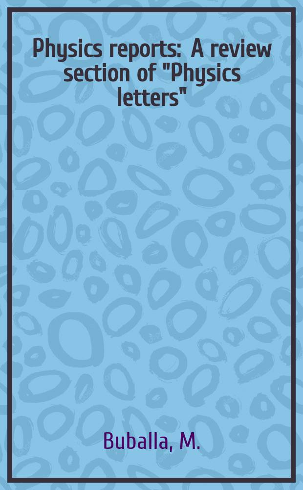Physics reports : A review section of "Physics letters" (Sect. C). Vol.407, №4/6 : NJL-model analysis ...
