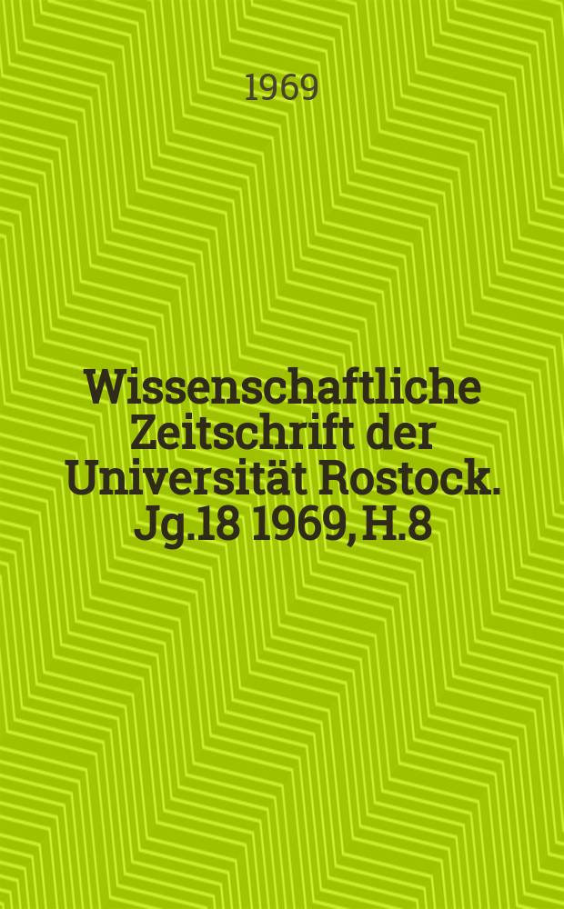 Wissenschaftliche Zeitschrift der Universität Rostock. Jg.18 1969, H.8/9 : Sexualerziehung als Vorbereitung auf Ehe und Familie