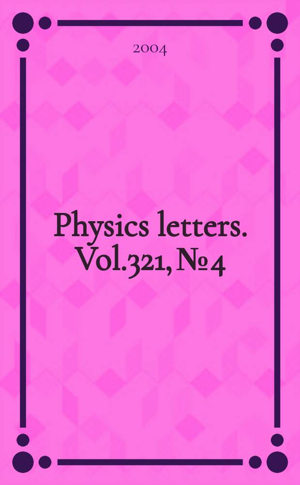 Physics letters. Vol.321, №4