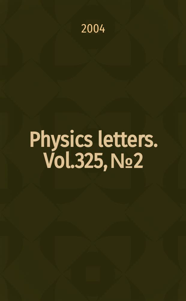 Physics letters. Vol.325, №2