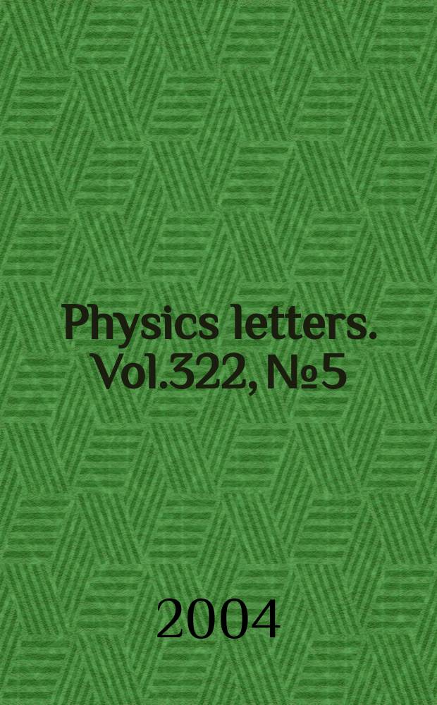 Physics letters. Vol.322, №5/6