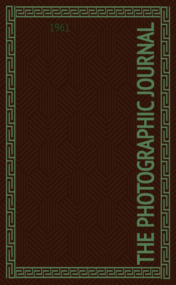 The Photographic journal : The official publication of the Royal photographic society of Great Britain and the Photographic alliance. Vol.101, №12