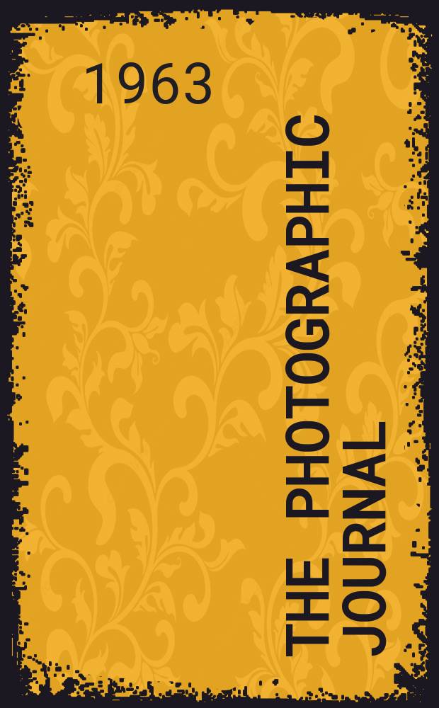 The Photographic journal : The official publication of the Royal photographic society of Great Britain and the Photographic alliance. Vol.103, №2