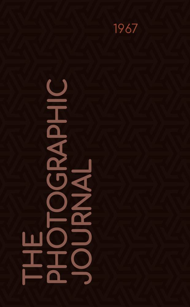 The Photographic journal : The official publication of the Royal photographic society of Great Britain and the Photographic alliance. Vol.107, №5