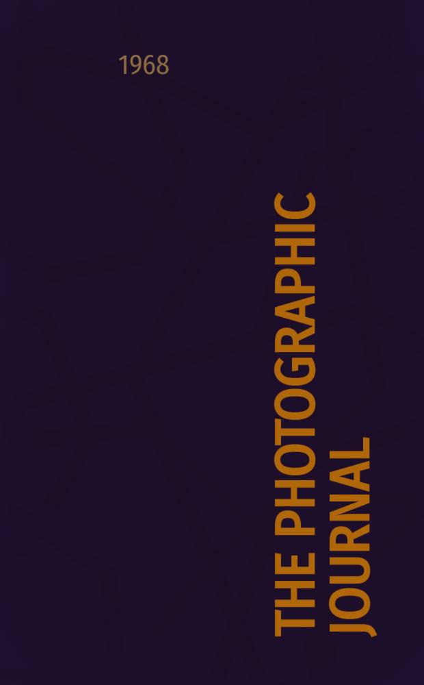 The Photographic journal : The official publication of the Royal photographic society of Great Britain and the Photographic alliance. Vol.108, №11