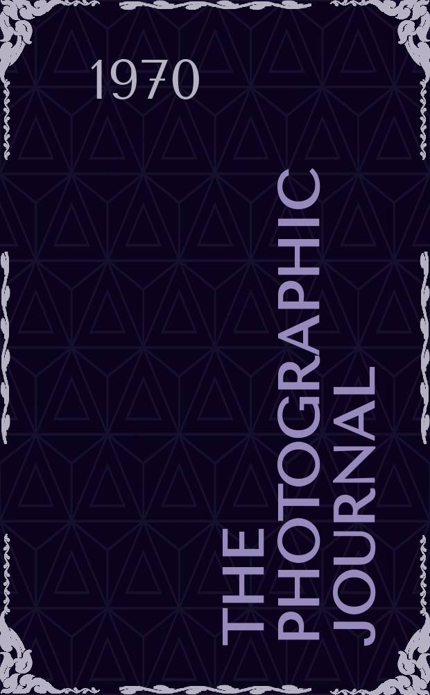 The Photographic journal : The official publication of the Royal photographic society of Great Britain and the Photographic alliance. Vol.110, №10