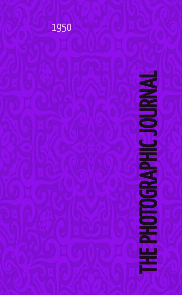 The Photographic journal : The official publication of the Royal photographic society of Great Britain and the Photographic alliance. Vol.90, May