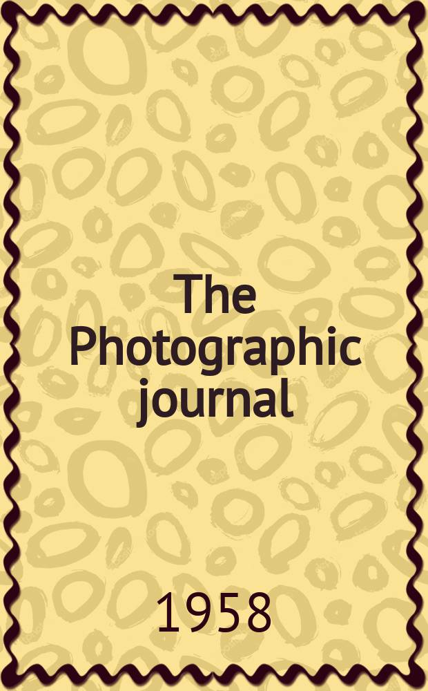 The Photographic journal : The official publication of the Royal photographic society of Great Britain and the Photographic alliance. Vol.98, №9