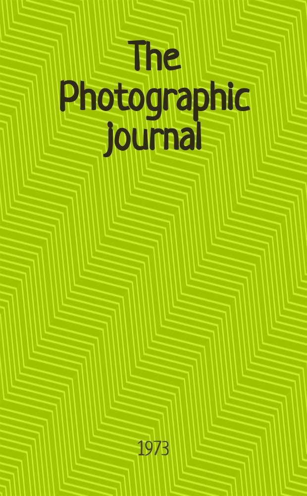 The Photographic journal : The official publication of the Royal photographic society of Great Britain and the Photographic alliance. Vol.113, №7
