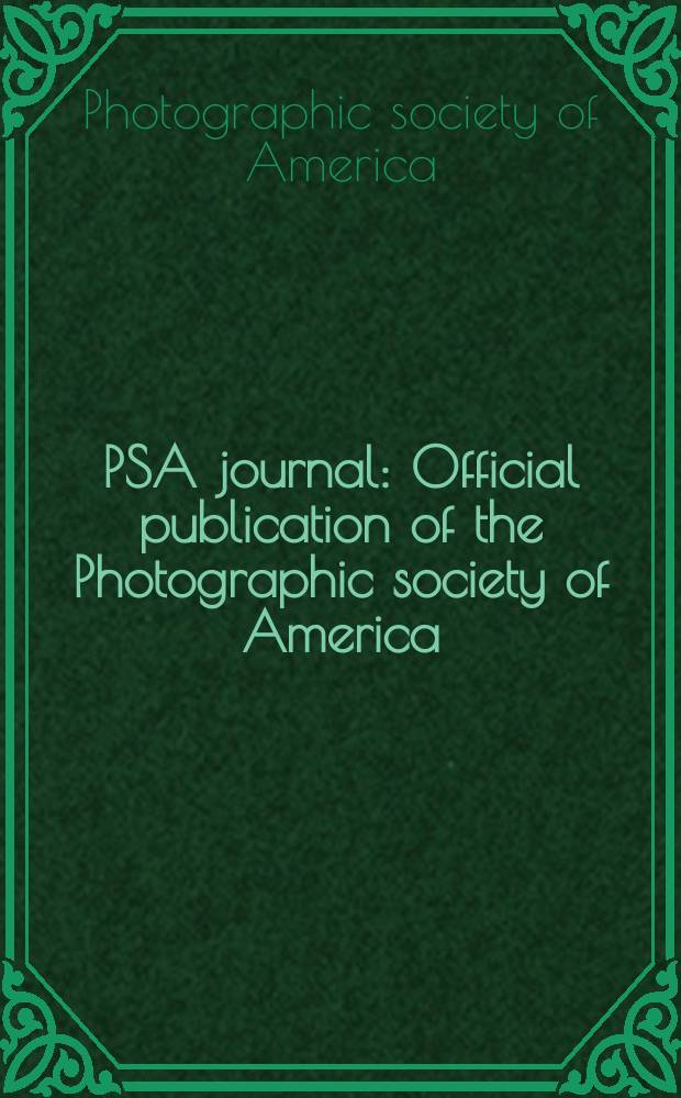 PSA journal : Official publication of the Photographic society of America