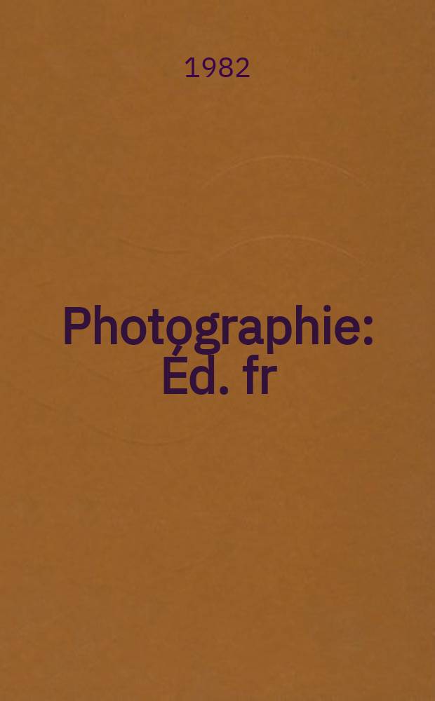 Photographie : &Eacute;d. fr