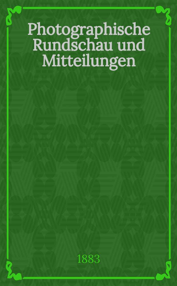 Photographische Rundschau und Mitteilungen : Zeitschrift für Freunde der Photographie